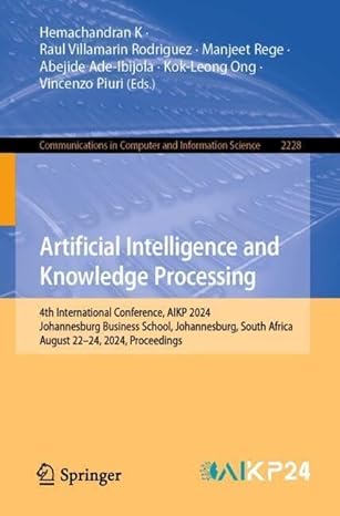 Artificial Intelligence and Knowledge Processing: 4th International Conference, AIKP 2024